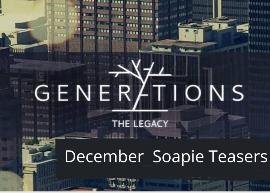 Generations Teasers December 2023