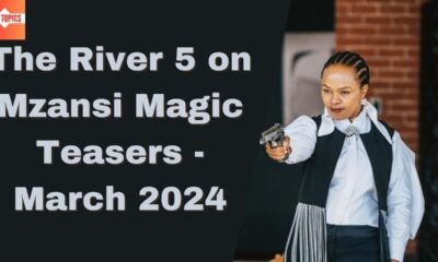 The River 5 Teasers March 2024